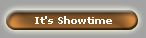 It's Showtime